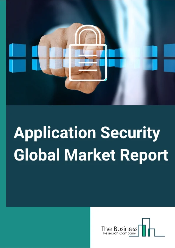 Global Application Security Market Report 2024