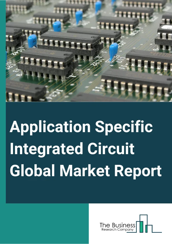 Application Specific Integrated Circuit Global Market Report 2024 – By Product (Full Custom ASIC, Semi-Custom ASIC, Programmable ASIC), By Application (Wireless Communication, Inferencing Applications, Acceleration And Storage, Video And Broadcast, Process And Quality Control, Security And Surveillance, Electrical Distribution), By End-Use Industry (IT And Telecommunication, Industrial, Media And Entertainment, Automotive, Healthcare, Aerospace, Consumer Electronics, Other End-users) – Market Size, Trends, And Global Forecast 2024-2033