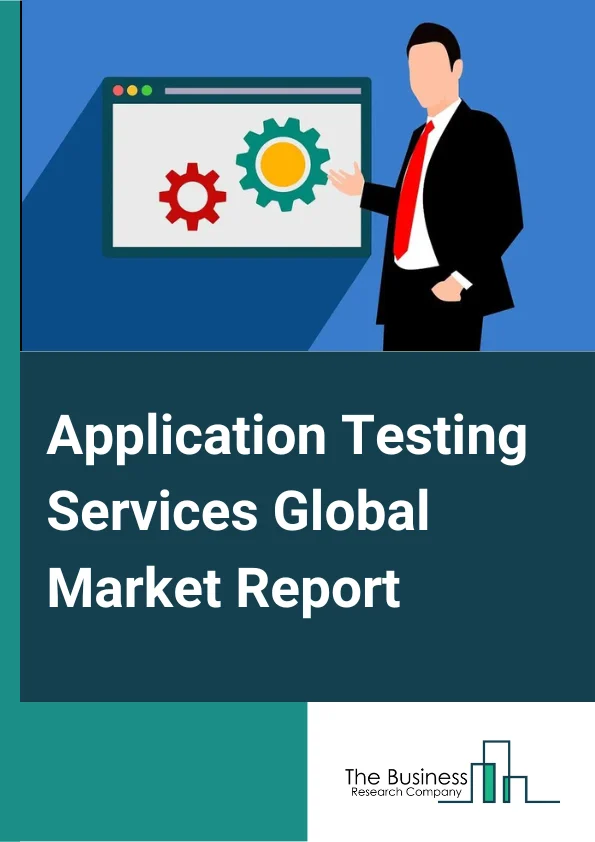 Application Testing Services Global Market Report 2023 – By Testing Type (Functionality Testing, Usability Testing, Performance Testing, Compatibility Testing, Security Testing, Compliance Testing, Automation Testing, Other Testing Types), By Organization Size (Small and Medium Enterprises, Large Enterprises), By Service Type (Professional Services, Managed Services), By Delivery Model (Onshore, Offshore, Nearshore, Onsite), By Vertical (Telecom and IT, BFSI, Healthcare and Life Sciences, Government and Public Sector, Media and Entertainment, Manufacturing, Retail, Energy and Utilities, Logistics and Transportation, Other Verticals) – Market Size, Trends, And Global Forecast 2023-2032