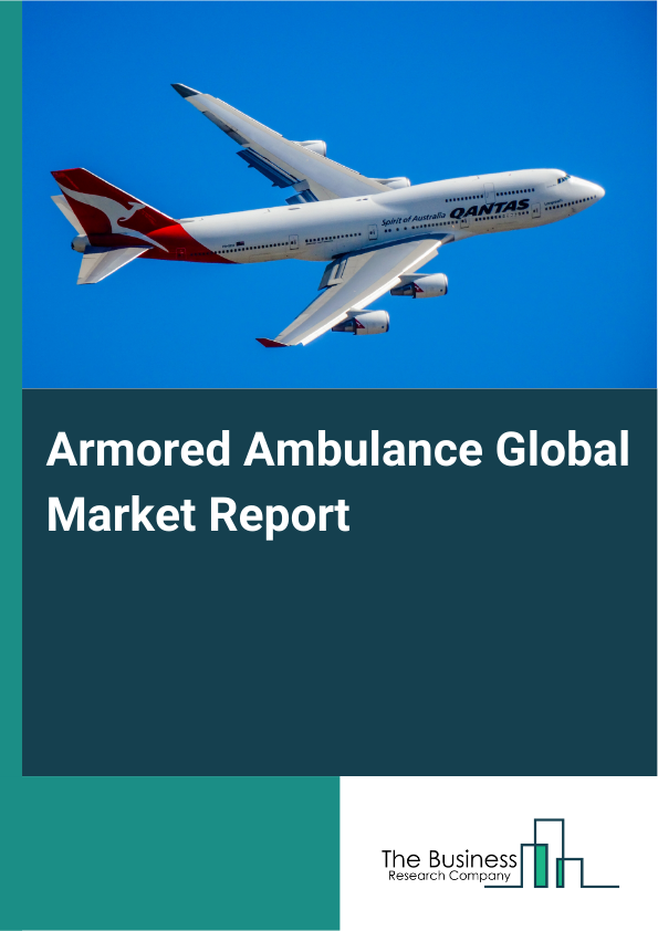 Global Armored Ambulance Market Report 2025