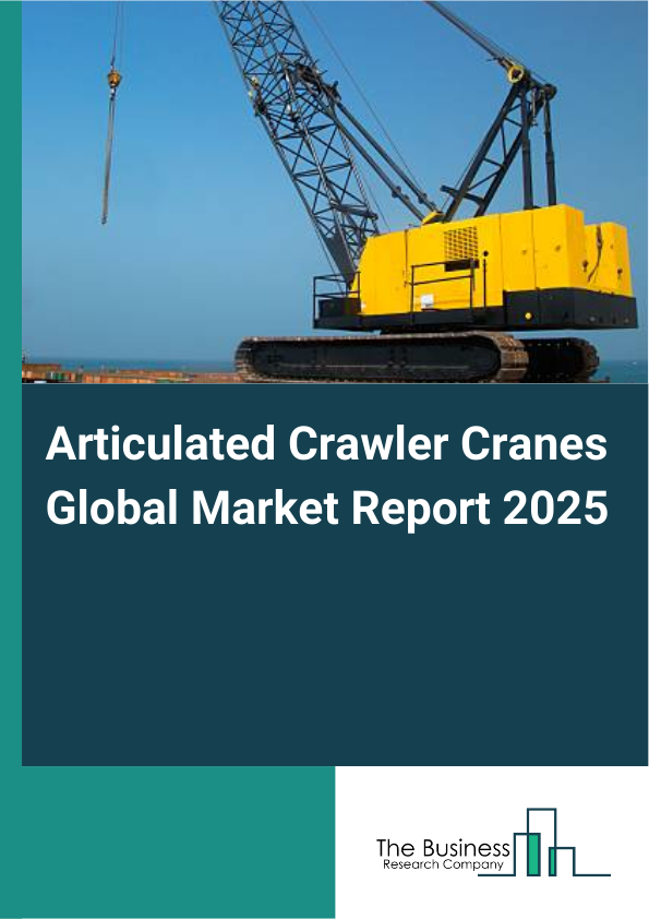 Global Articulated Crawler Cranes Market Report 2025
