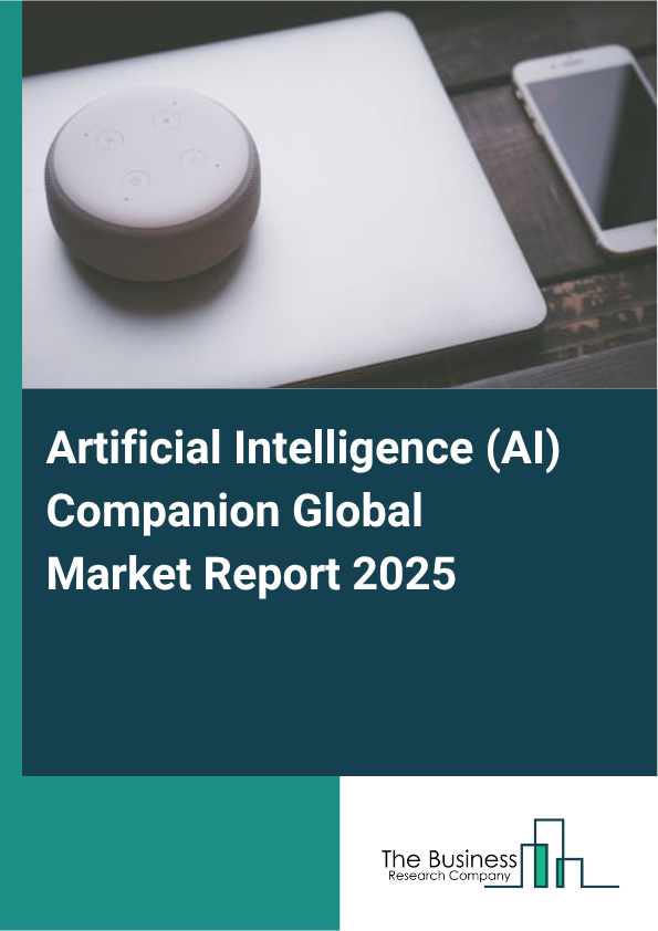 Artificial Intelligence (AI) Companion Market Report Infographic Image