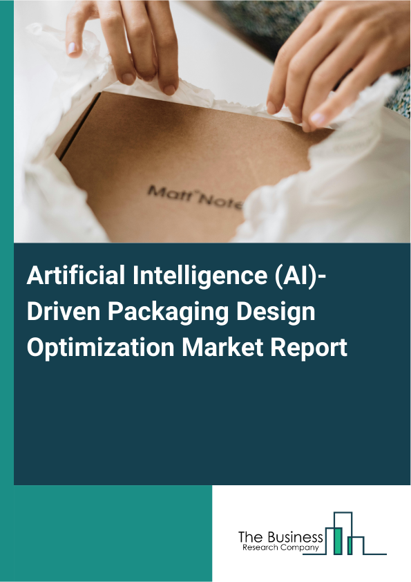 Artificial Intelligence (AI)-Driven Packaging Design Optimization Market Report Infographic Image