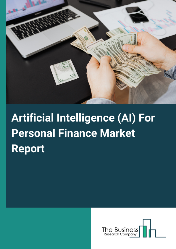 Artificial Intelligence (AI) For Personal Finance Market Report Infographic Image