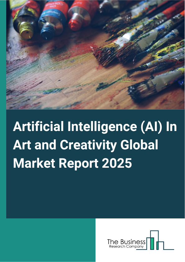 Global Artificial Intelligence (AI) In Art and Creativity Market Report 2025