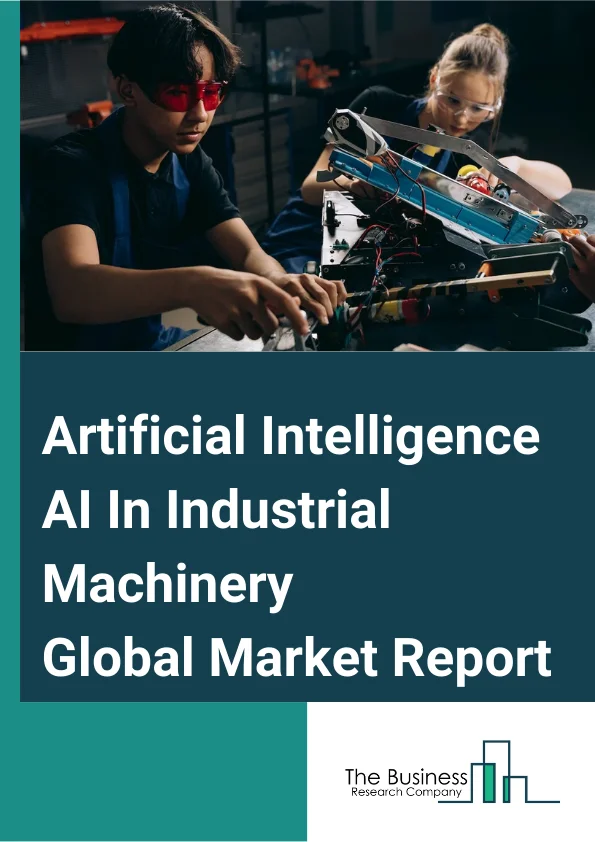 Artificial Intelligence (AI) In Industrial Machinery Global Market Report 2025 – By Component (Hardware, Software, Services), By Technology (Machine Learning, Computer Vision, Context Awareness, Natural Language Processing), By Application (Predictive Maintenance, Quality Control, Process Optimization, Supply Chain Optimization, Intelligent Robotics, Autonomous Vehicles And Guided Systems, Energy Management, Human-Machine Interfaces, Other Applications), By End-Use (Commercial, Agriculture, Construction, Packaging, Food Processing, Mining, Semiconductor Manufacturing) – Market Size, Trends, And Global Forecast 2025-2034