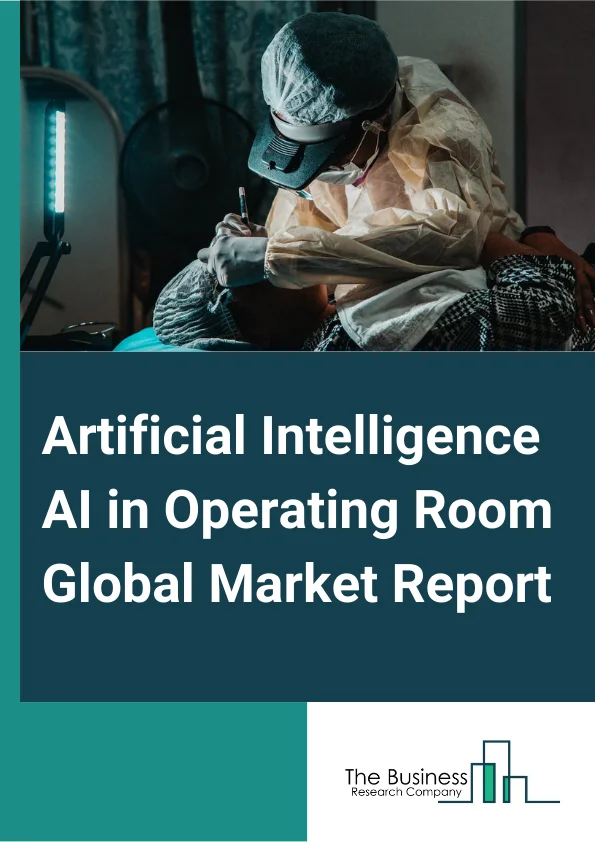 Artificial Intelligence (AI) in Operating Room Global Market Report 2025 – By Offerings (Hardware, Software-As-A-Service (SaaS)), By Indication (Cardiology, Orthopedics, Urology, Gastroenterology, Neurology, Other Indications), By Technology (Machine Learning (ML), Deep Learning (DL), Natural Language Processing (NLP), Computer Vision), By Application (Training And Supporting, Diagnosis And Monitoring, Outcome And Risk Analysis, Surgical Planning And Rehabilitation, Integration And Connectivity, Other Applications), By End User (Hospitals, Ambulatory Surgical Centers (ASCs), Standalone Or Specialized Facilities, Other End Users) – Market Size, Trends, And Global Forecast 2025-2034