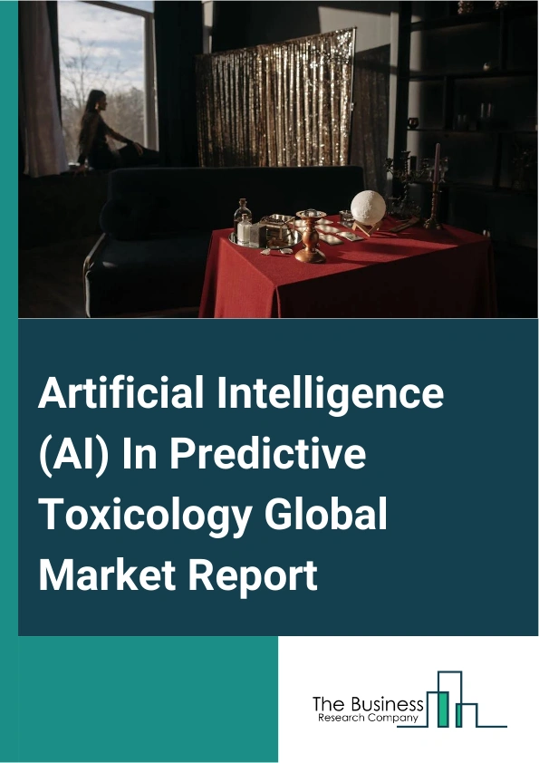 Artificial Intelligence (AI) In Predictive Toxicology Global Market Report 2025 – By Component (Solution, Services), By Technology (Machine Learning, Natural Language Processing, Computer Vision, Other Technologies), By Toxicity Endpoints (Genotoxicity, Hepatotoxicity, Neurotoxicity, Cardiotoxicity, Other Toxicity Endpoints), By End User (Pharmaceutical And Biotechnology Companies, Chemical And Cosmetics, Contract Research Organizations, Other End Users) – Market Size, Trends, And Global Forecast 2025-2034