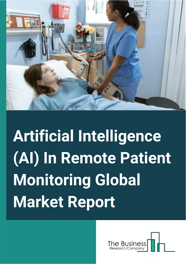 Artificial Intelligence (AI) In Remote Patient Monitoring Global Market Report 2025 – By Solution (Software, Hardware, Services), By Product (Vital Monitors, Special Monitors, Other Products), By Technology (Natural Language Processing, Machine Learning, Querying Method, Speech Recognition), By Application (Diabetes, Respiratory Issues, Weight Management And Fitness Monitoring, Cancer, Dehydration, Cardiovascular Diseases, Sleep Disorder, Viral Infection, Other Applications) – Market Size, Trends, And Global Forecast 2025-2034
