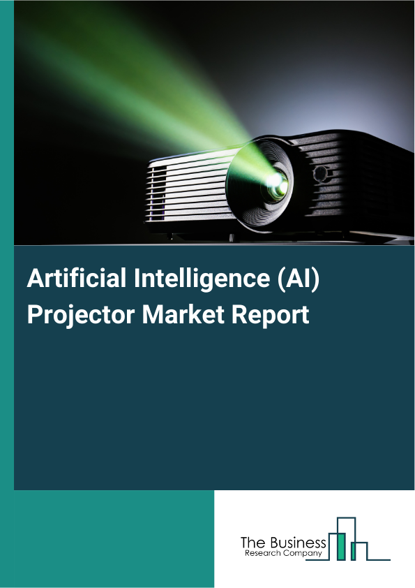 Artificial Intelligence (AI) Projector Market Report Infographic Image