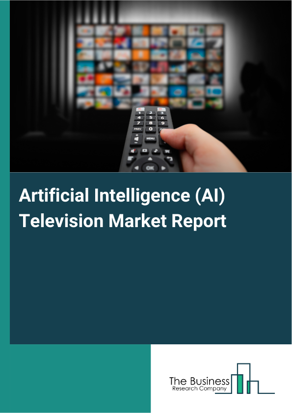 Artificial Intelligence (AI) Television Market Report Infographic Image