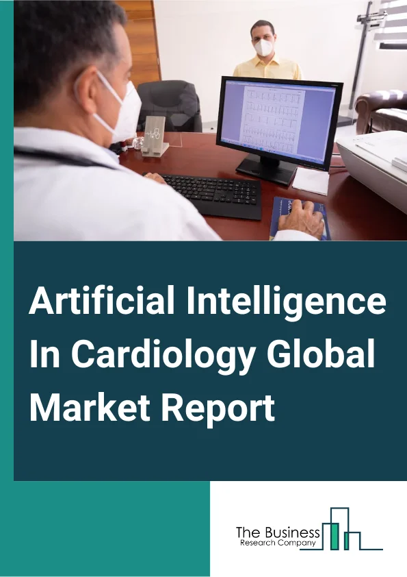 Artificial Intelligence In Cardiology Global Market Report 2024 – By Component (Hardware, Software Solutions, Services), By Application (Cardiac Arrhythmia, Stroke, Ischemic Heart Disease Or Coronary Artery Disease (CAD), Other Applications), By End-Use (Lifescience Companies, Healthcare Payers, Healthcare Providers) – Market Size, Trends, And Global Forecast 2024-2033