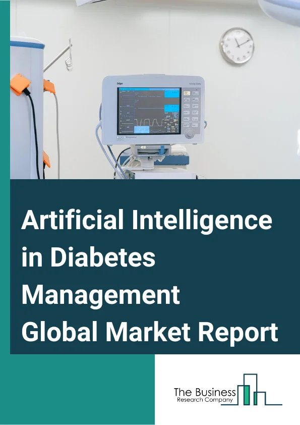 Artificial Intelligence in Diabetes Management Global Market Report 2025 – By Device (Diagnostic Devices, Glucose Monitoring Devices, Insulin Delivery Devices, Other Devices), By Techniques (Case-Based Reasoning, Intelligent Data Analysis), By End-Use (Hospitals, Clinics, Home Care Settings, Research Institutes) – Market Size, Trends, And Global Forecast 2025-2034
