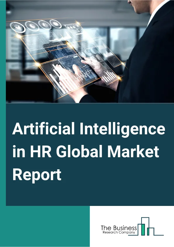 Artificial Intelligence in HR Global Market Report 2025 – By Offering (Hardware, Software, Services), By Technology (Virtual Assistants, Metaverse, AI Chatbot, People Analytics, Machine Learning, Computer Vision, Natural Language Processing, Other Technologies), By Enterprise Size (Small And Medium Enterprises, Large Enterprises), By Application (Workforce Management, Talent Management, Payroll Management, Performance Management, Recruitment, Hiring, Other Applications), By Industry (Academic, Banking, Financial Services and Insurance (BFSI), Government, Healthcare, Information Technology (IT) And Telecom, Manufacturing, Retail, Other Industries) – Market Size, Trends, And Global Forecast 2025-2034