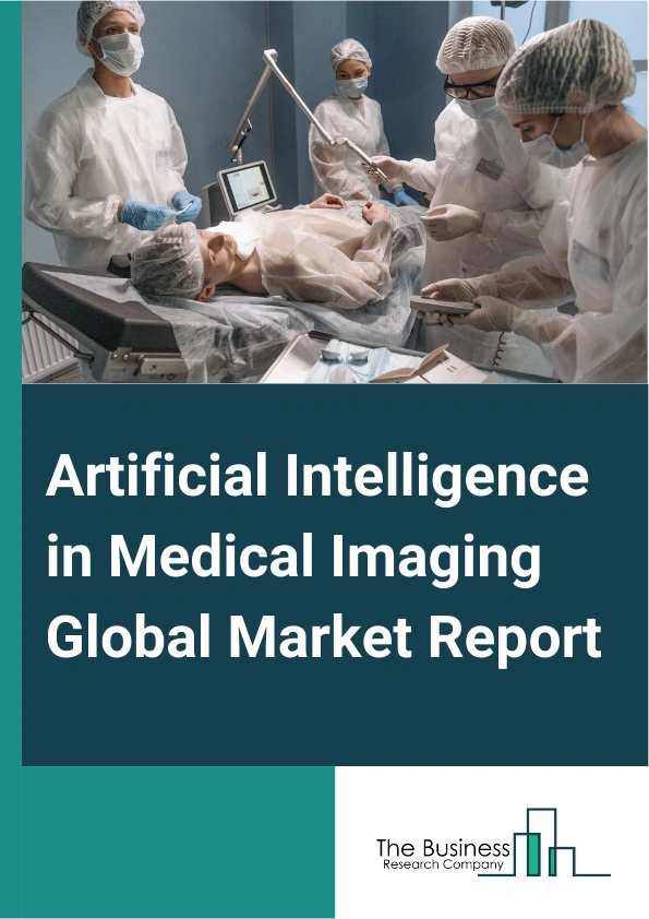 Artificial Intelligence in Medical Imaging Global Market Report 2024 – By Modality (Computed Tomography (CT) Scan, Magnetic Resonance Imaging (MRI), X-rays, Ultrasound, Nuclear Imaging), By Technology (Deep Learning, Natural Language Processing (NLP), Other Technologies), By Application (Neurology, Respiratory and Pulmonary, Cardiology, Breast Screening, Orthopedics), By End-Use (Hospitals, Diagnostic Imaging Centers, Other End-Users) – Market Size, Trends, And Global Forecast 2024-2033