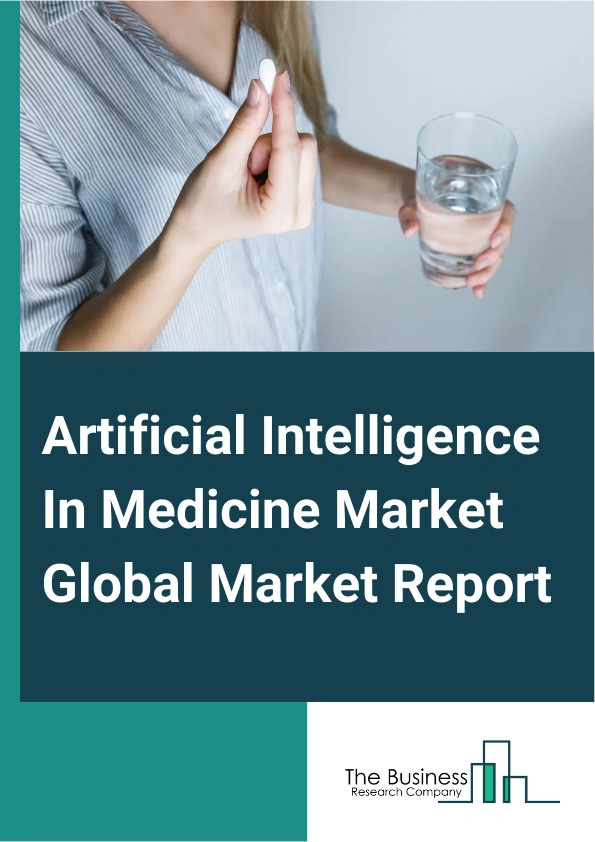 Artificial Intelligence In Medicine Global Market Report 2025 – By Type (Hardware, Software, Services), By Technology (Machine Learning, Natural Language Processing, Context-Aware Processing, Computer Vision), By Application (Medical Administration And Support, Patient Management, Research And Development, Other Applications), By End User (Hospitals, Clinics, Research Institutions) – Market Size, Trends, And Global Forecast 2025-2034