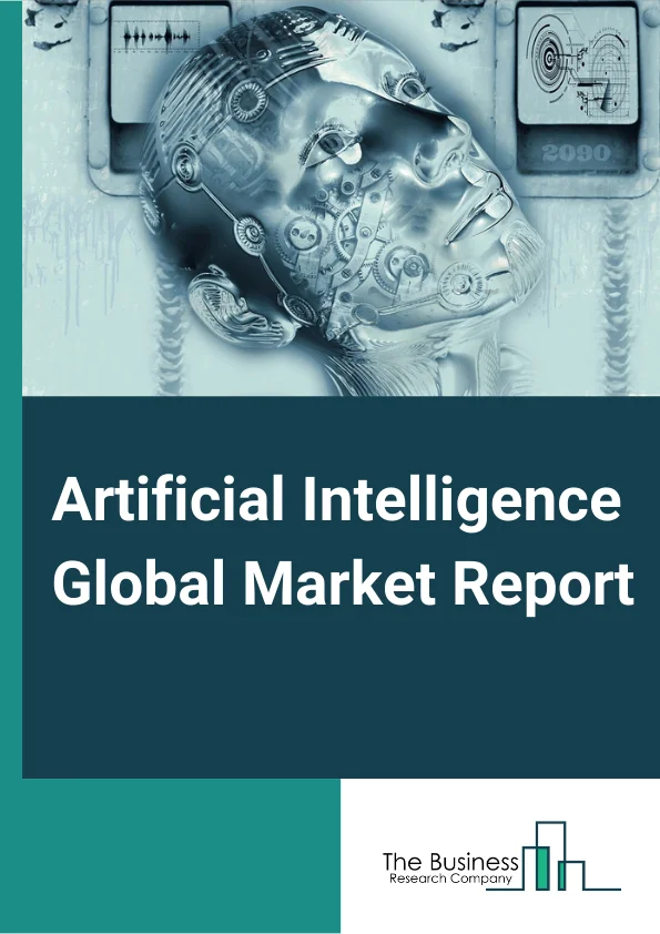 Artificial Intelligence Global Market Report 2024 – By Offering (Hardware, Software, Services), By Technology (Machine learning, Natural language processing, Context-Aware Computing, Computer Vision, Other Technologies (Image processing, Speech recognition)), By End-user Industry (Healthcare, Automotive, Agriculture, Retail, Marketing, Telecommunication, Defense, Aerospace, Media & Entertainment, Other End-User Industries) – Market Size, Trends, And Global Forecast 2024-2033