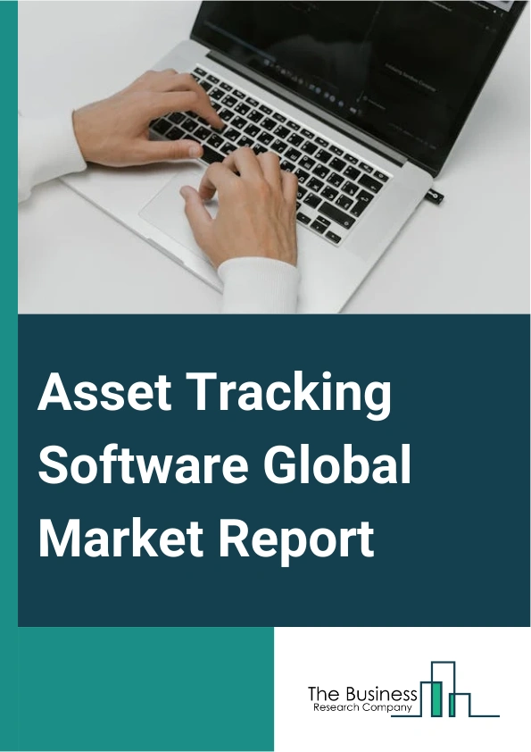 Global Asset Tracking Software Market Report 2025