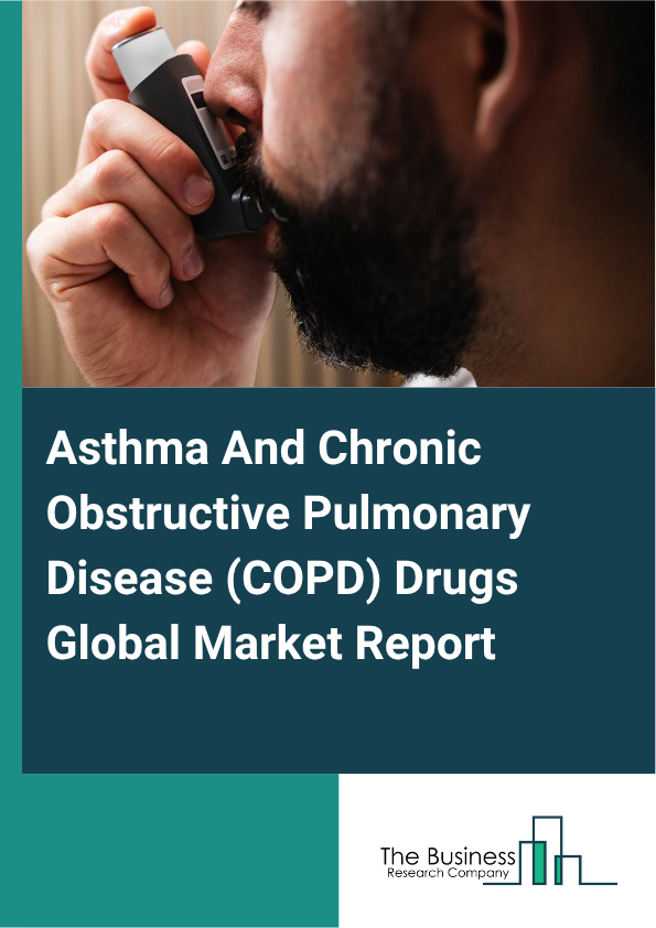 Global Asthma And Chronic Obstructive Pulmonary Disease (COPD) Drugs Market Report 2025