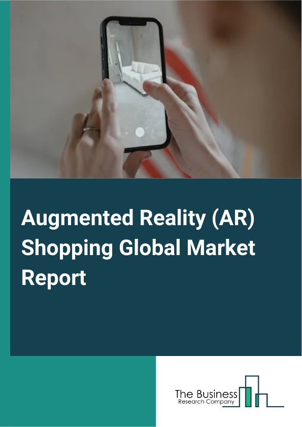 Global Augmented Reality (AR) Shopping Market Report 2025