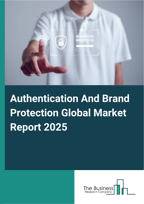 Global Authentication And Brand Protection Market Report 2025