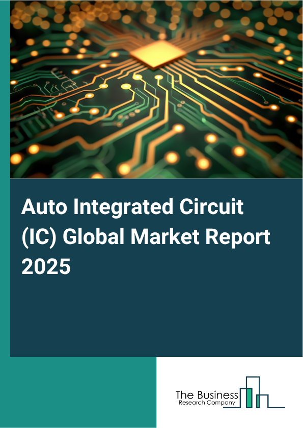 Global Auto Integrated Circuit (IC) Market Report 2025