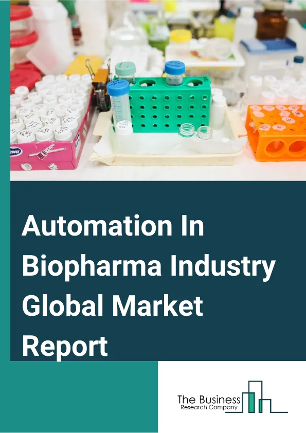 Automation In Biopharma Industry Global Market Report 2025 – By Technology (Automation Technology, Digitization Technology), By Component (Automation Hardware, Automation Software, Services Project Phase, Services Operation Phase), By Application (Clinical Phase, Drug Discovery Phase, Production Phase) – Market Size, Trends, And Global Forecast 2025-2034
