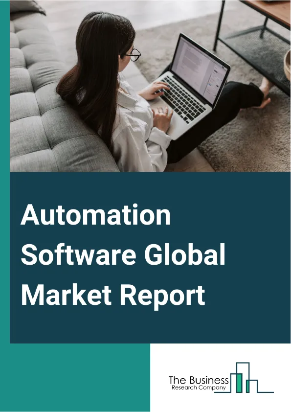 Global Automation Software Market Report 2025