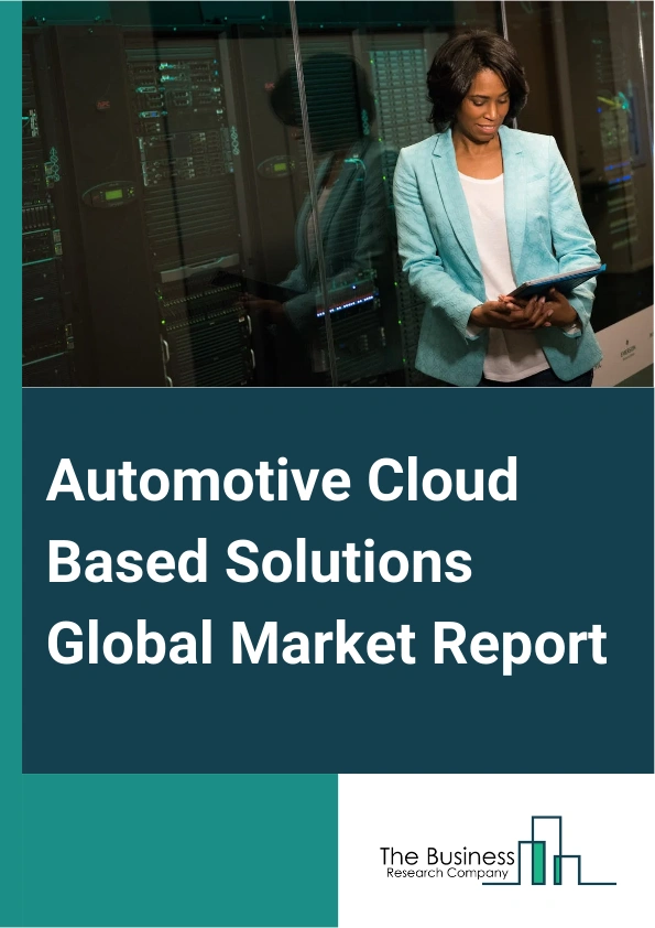 Automotive Cloud Based Solutions