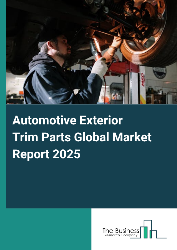 Global Automotive Exterior Trim Parts Market Report 2025