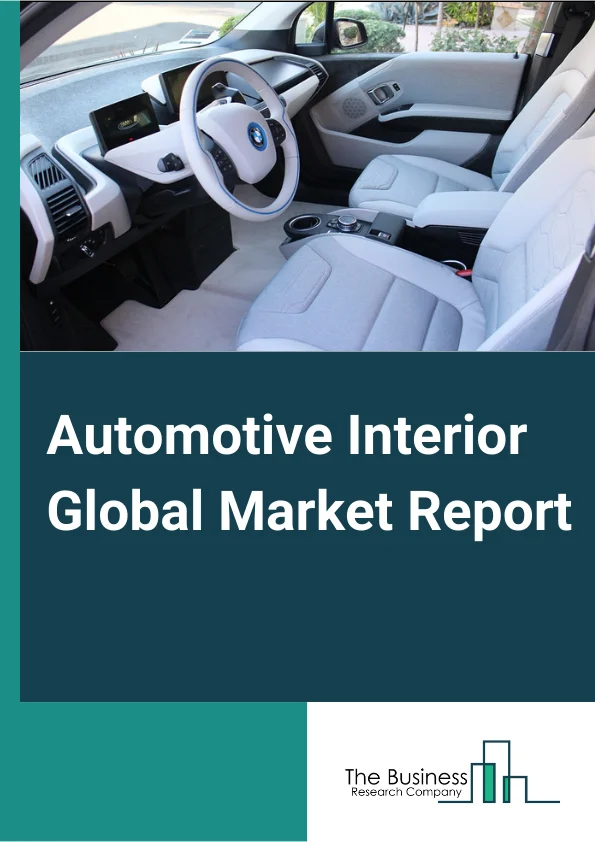 Automotive Interior Global Market Report 2023 –By Product (Original Equipment Manufacturer, After Market), By Clutch Type ( Friction Clutch, Dog Clutch, Hydraulic Clutch, Other Clutch Types), By Transmission Type ( Manual Transmission, Automatic Transmission, Automated Manual Transmission, Other Transmission Types), By Application ( Passenger Car, Commercial Vehicle) – Market Size, Trends, And Global Forecast 2023-2032