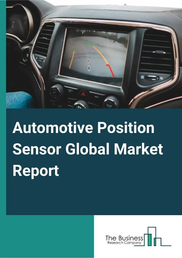Global Automotive Position Sensor Market Report 2025