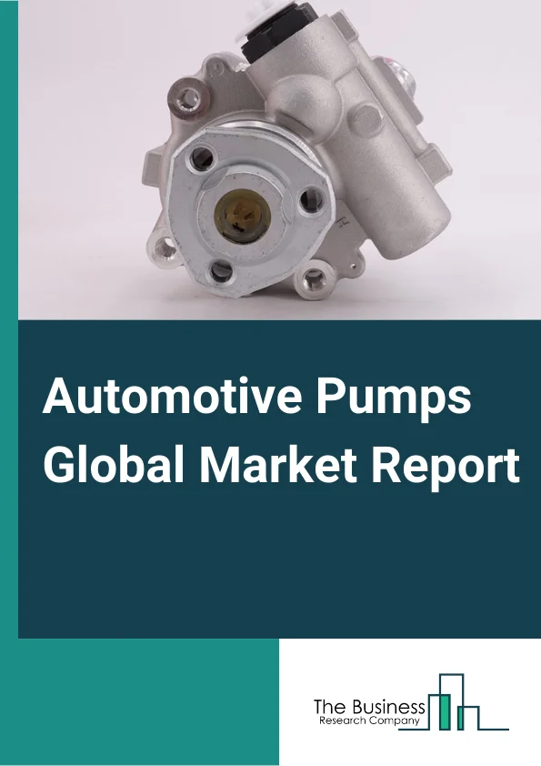 Automotive Pumps Global Market Report 2024 – By Pump Type (Automotive Fuel Injection Pumps, Automotive Fuel Supply Pumps, Automotive Engine Oil Pumps, Automotive Transmission Oil Pumps, Automotive Coolant Pumps, Automotive Steering Pumps, Automotive Vacuum Pumps, Automotive Windshield Washer Pumps), By Electric Vehicle Type (BEV, FCEV, HEV, PHEV), By Technology Type (Electric Automotive Pumps, Mechanical Automotive Pumps), By Sales Channel (OEM, Aftermarket) – Market Size, Trends, And Global Forecast 2024-2033