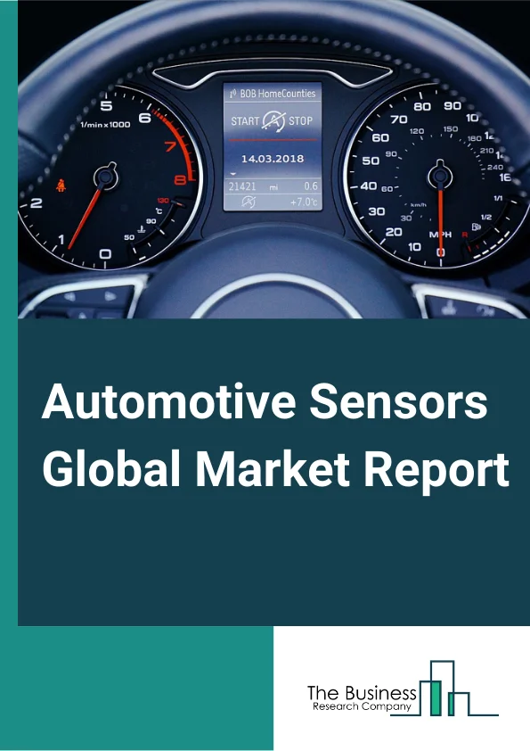 Automotive Sensors Market Report 2023 