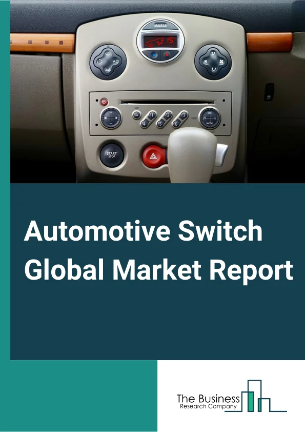 Automotive Switch Global Market Report 2023 – By Type (Ignition Switches, HVAC Switches, Steering Wheel Switches, Window Switches, Overhead Console Switches, Seat Control Switches, Door Switches, Hazard Switches, Multi-purpose Switches, Other Types), By Design (Rocket Switches, Rotary Switches, Toggle switches, Push Switches), By Vehicle (PCV, LCV, HCV, Two Wheelers), By Application (Indicator System Switches, HVAC, EMS Switches, Electronic System Switches, Others Switches) – Market Size, Trends, And Global Forecast 2023-2032