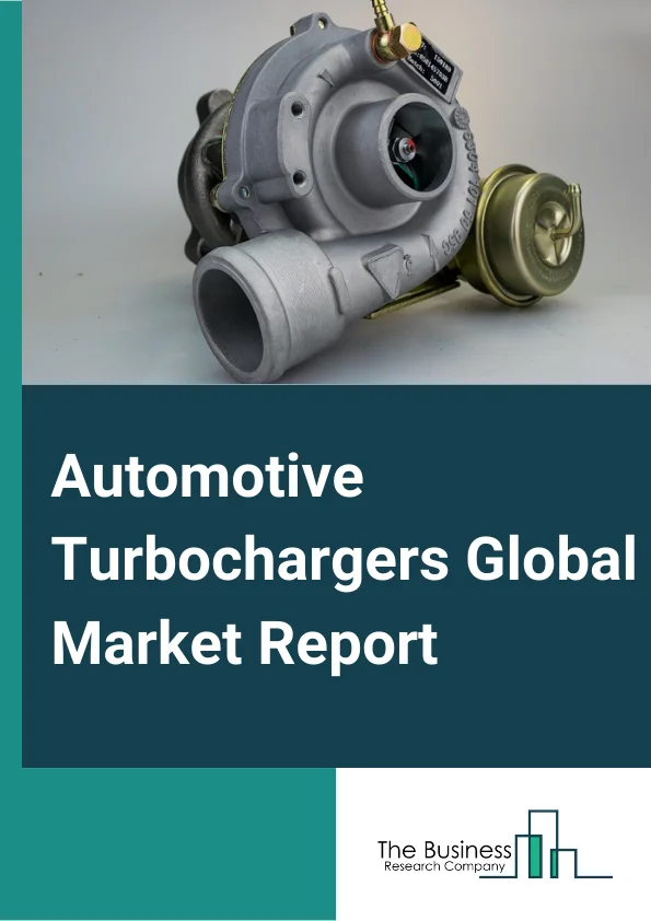 Global Automotive Turbochargers Market Report 2024