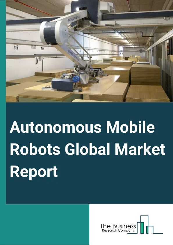 autonomous mobile robots market research report 2020