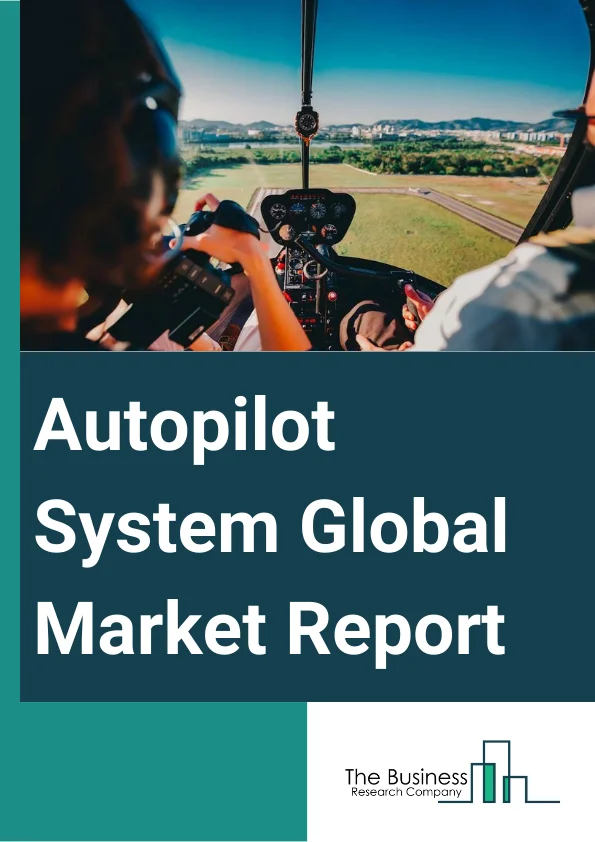 Global Autopilot System Market Report 2024
