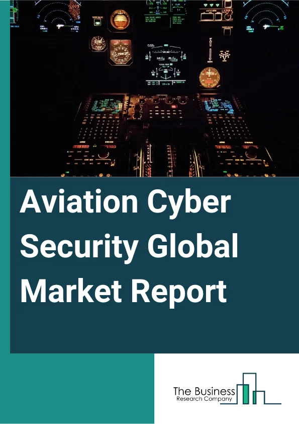 Aviation Cyber Security Global Market Report 2024 – By Component (Solution, Services), By Security Type (Network Security, Wireless Security, Cloud Security, Content Security, Application Security), By Deployment (Cloud, On-Premises), By Application (Airline Management, Air Cargo Management, Airport Management, Air Traffic Control Management) – Market Size, Trends, And Global Forecast 2024-2033