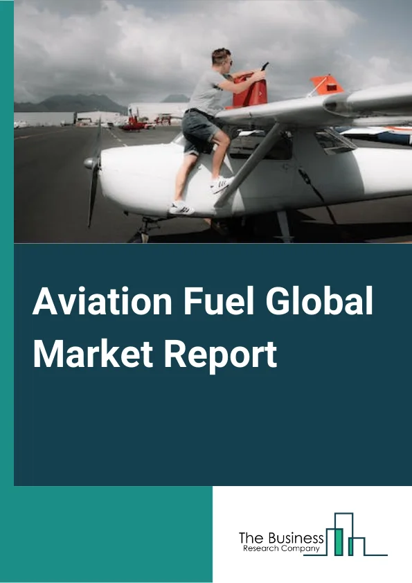 Aviation Fuel Market Report 2023