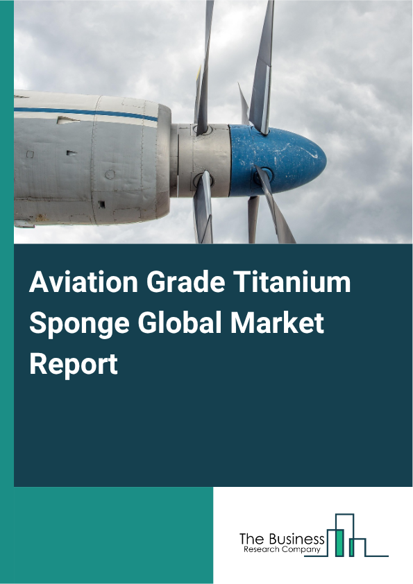 Aviation Grade Titanium Sponge Market Size and growth rate 2025 to 2029: Graph