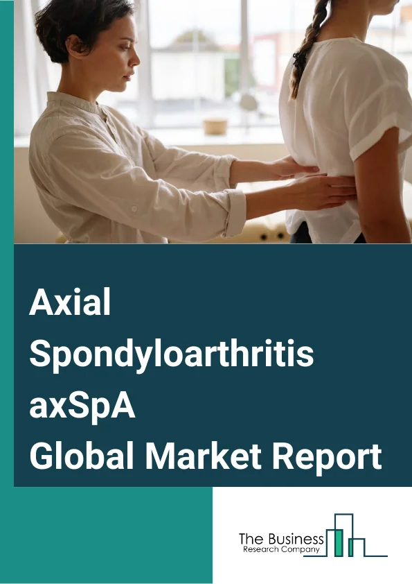 Axial Spondyloarthritis (axSpA) Global Market Report 2025 – By Types (Ankylosing spondylitis (AS), Non-radiographic axial spondyloarthritis (nr-axSpA)), By Commercialized Therapies (Anti-tumor Necrosis Factor Therapy (TNF), Anti-Interleukin Therapy (IL), Anti-Janus Kinase Therapy (JAK)), By Dosage Form (Tablets, Injections), By Treatment (Tumor necrosis factor (TNF) Alpha Inhibitors, Non-steroidal anti-inflammatory drugs (NSAID), Conventional Disease Modifying Anti-Rheumatic Drugs, Glucocorticoids, Interleukin Blockers), By End-Use (Hospital Pharmacies, Retailer Pharmacies, Online Pharmacy Stores) – Market Size, Trends, And Global Forecast 2025-2034