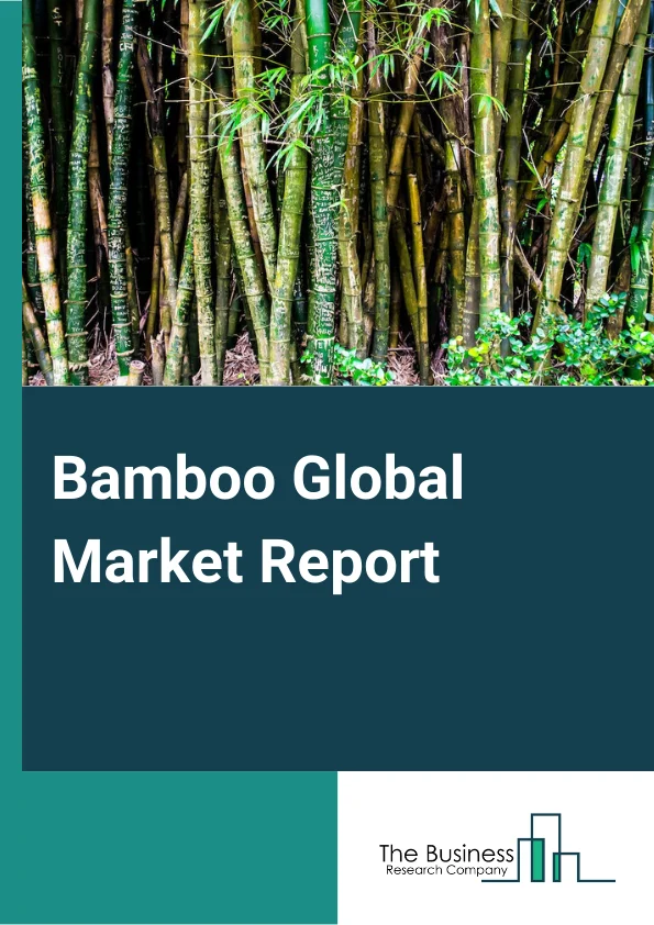 Bamboo Market Report 2023
