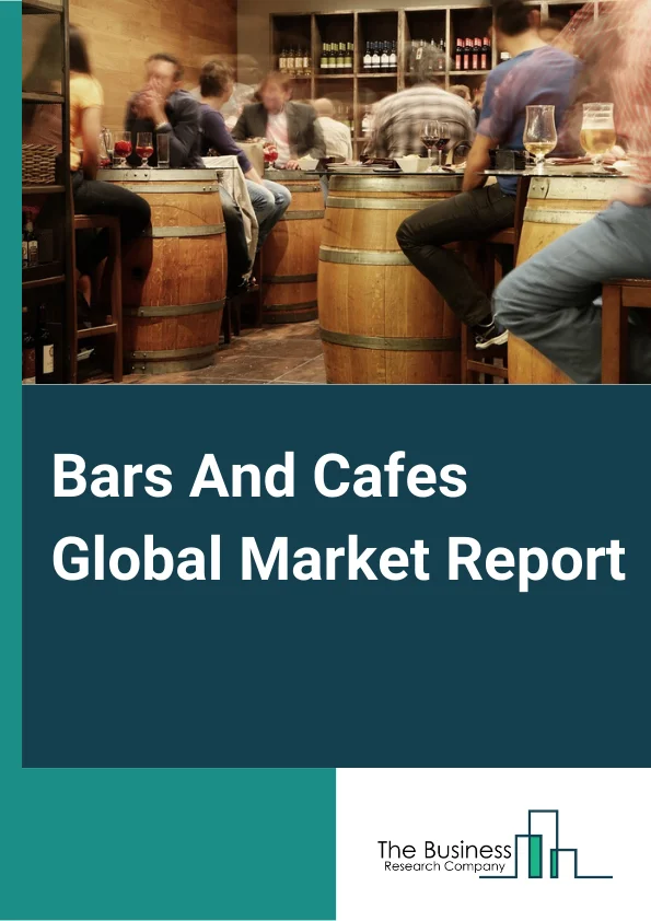 Bars And Cafes Global Market Report 2023 – By Type (Snack And Non-alcoholic Beverage Bars, Drinking Places (Alcoholic Beverages), By Ownership (Chain Market, Standalone Market), By Pricing (High-End, Economy) – Market Size, Trends, And Global Forecast 2023-2032