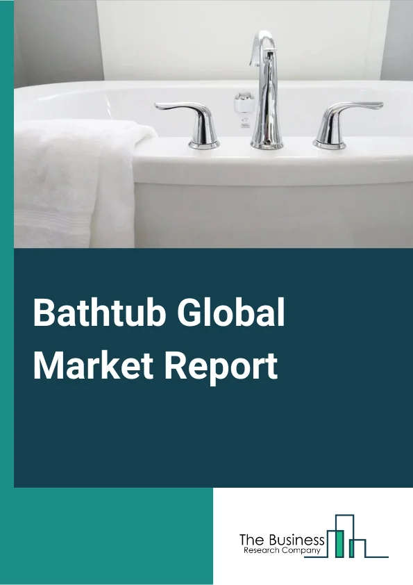 Bathtub Global Market Report 2023 – By Type (Acrylic, Cast Iron, Fiberglass), By Shapes (Rectangular, Square, Oval), By Installation (Free Standing, Alcove, Drop In), By Application (Residential, Commercial) – Market Size, Trends, And Global Forecast 2023-2032