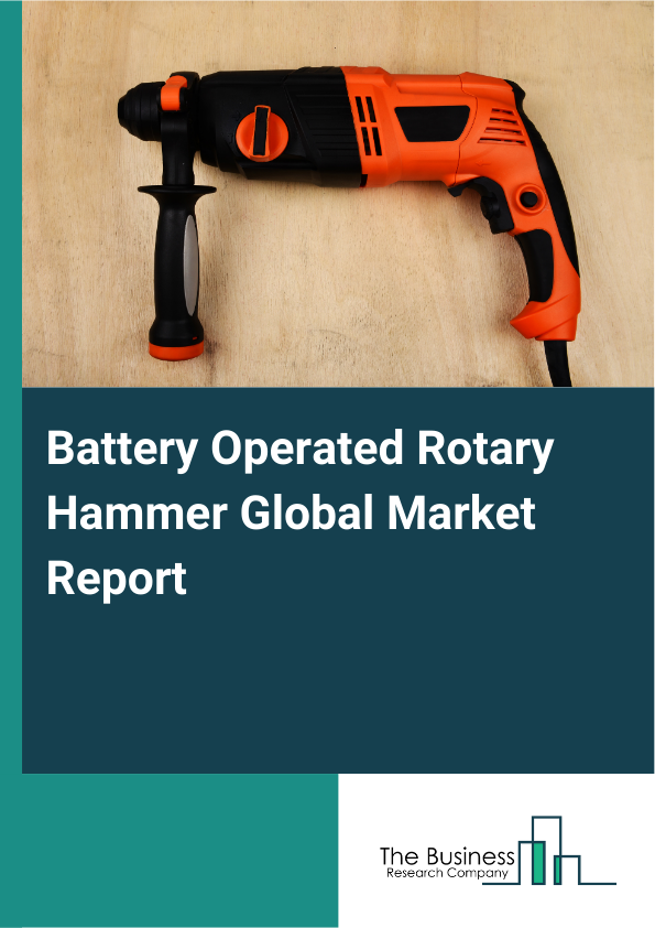 Global Battery Operated Rotary Hammer Market Report 2025