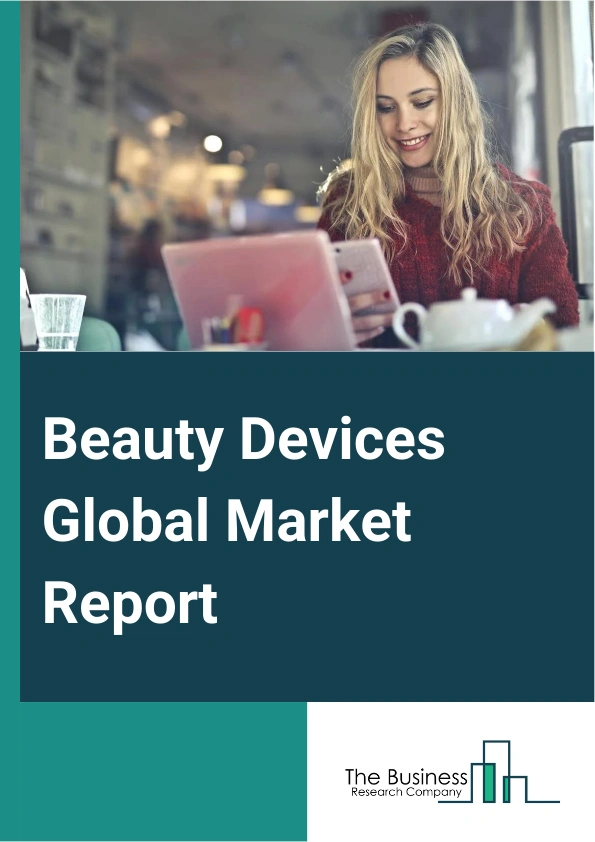 Global Beauty Devices Market Report 2025