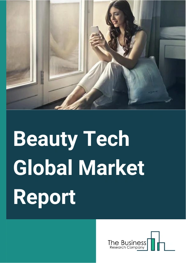 Global Beauty Tech Market Report 2025