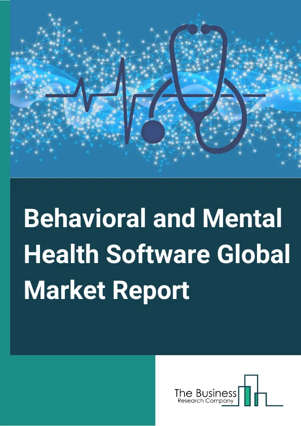 Behavioral and Mental Health Software Global Market Report 2024 – By Component (Support Services, Software), By Type (Clinical Software, Financial Software, Administrative Software, Other Types), By Delivery Model (Subscription Model, Ownership Model), By End-Users (Community Clinics, Hospitals, Private Practices) – Market Size, Trends, And Global Forecast 2024-2033