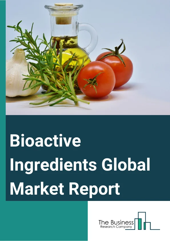 Bioactive Ingredients Global Market Report 2024 – By Product (Fiber, Vitamins, Omega 3 PUFA, Plant Extracts, Minerals, Carotenoids And Antioxidants, Probiotics, Other Products), By Source (Plant, Animal, Microbial), By Application (Functional Food And Beverage, Dietary Supplements, Clinical Nutrition, Personal Care, Other Applications) – Market Size, Trends, And Global Forecast 2024-2033